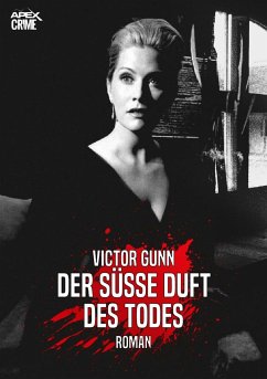 DER SÜSSE DUFT DES TODES (eBook, ePUB) - Gunn, Victor