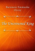 The Uncrowned King (eBook, ePUB)