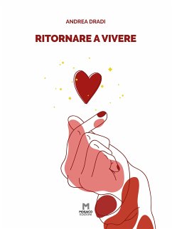 Ritornare a vivere (eBook, ePUB) - Dradi, Andrea; Dradi, Andrea