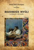 Rozdroże myśli w słowach i obrazach. Tom IV (eBook, ePUB)