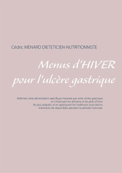 Menus d'hiver pour l'ulcère gastrique (eBook, ePUB) - Menard, Cédric