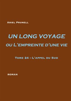 UN LONG VOYAGE ou L'empreinte d'une vie - tome 24 (eBook, ePUB)