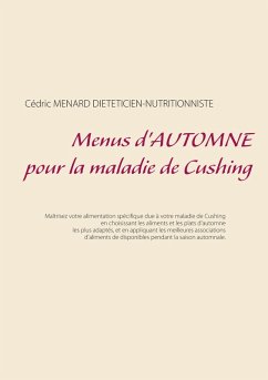 Menus d'automne pour la maladie de Cushing (eBook, ePUB) - Menard, Cédric