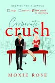 Corporate Crush (Crushed By Love, #2) (eBook, ePUB)