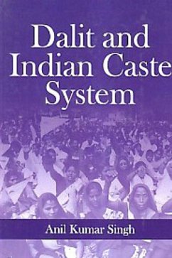 Dalit And Indian Caste System (eBook, ePUB) - Singh, A. K.