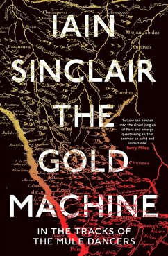 The Gold Machine (eBook, ePUB) - Sinclair, Iain