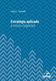 Estratégia aplicada a novos negócios (eBook, ePUB)