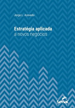 Cover Estratégia aplicada a novos negócios (eBook, ePUB)