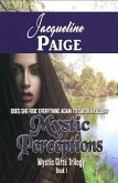 Mystic Perceptions (Mystic Gifts Trilogy, #1) (eBook, ePUB) Mystic Perceptions (Mystic Gifts Trilogy, #1) (eBook, ePUB)