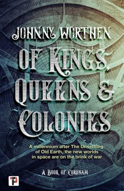 Cover Of Kings, Queens and Colonies: Coronam Book I (eBook, ePUB)