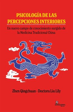 Psicología de las percepciones interiores (eBook, ePUB) - Liu, Lily; Qingchuan, Zhen
