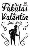 As fábulas de Valentin (eBook, ePUB)