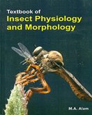Textbook Of Insect Physiology And Morphology (eBook, ePUB) Textbook Of Insect Physiology And Morphology (eBook, ePUB)