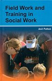 Field Work And Training In Social Work (eBook, ePUB) Field Work And Training In Social Work (eBook, ePUB)