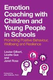 Emotion Coaching with Children and Young People in Schools (eBook, ePUB)