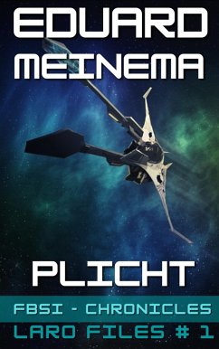Cover Plicht (FBSI Chronicles (NL) - Laro Files, #1) (eBook, ePUB)