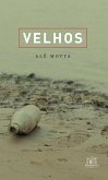 Velhos (eBook, ePUB) Velhos (eBook, ePUB)