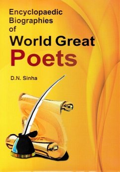 Encyclopaedic Biographies of World Great Poets (eBook, ePUB) - Sinha, D. N.