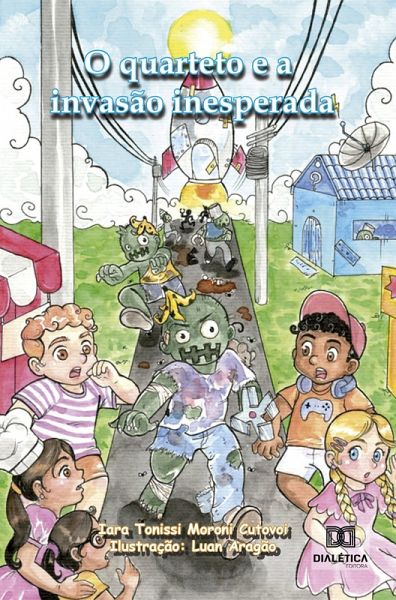 O quarteto e a invasão inesperada (eBook, ePUB)