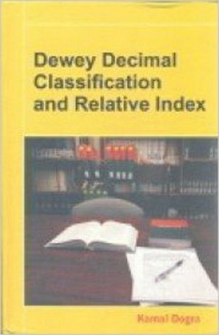 Dewey Decimal Classification And Relative Index (eBook, ePUB) - Dogra, Kamal