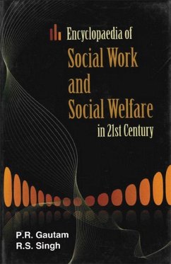 Encyclopaedia of Social Work and Social Welfare In 21st Century (Social Work: Interventions and Management) (eBook, ePUB) - Gautam, P. R.