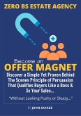 Become An Offer Magnet (eBook, ePUB)