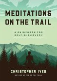 Meditations on the Trail (eBook, ePUB)