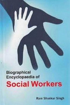 Biographical Encyclopaedia of Social Workers (eBook, ePUB) - Singh, Ram Shankar