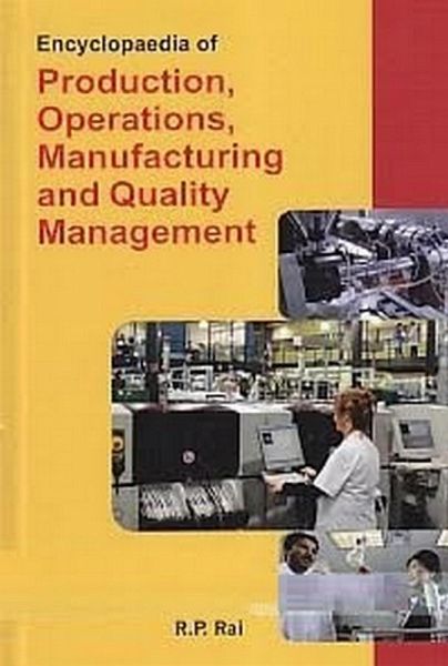 Encyclopaedia Of Production, Operations, Manufacturing And Quality Management (eBook, ePUB)
