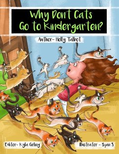 Why Don't Cats Go to Kindergarten? (eBook, ePUB) - Talbot, Holly