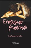 Erotismo frustrado (eBook, ePUB)