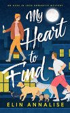 My Heart To Find: An Aces in Love Romantic Mystery (eBook, ePUB)