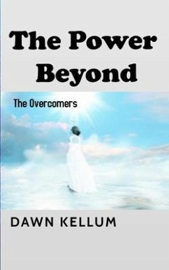 The Power Beyond (eBook, ePUB) - Edwards-Kellum, Dawn