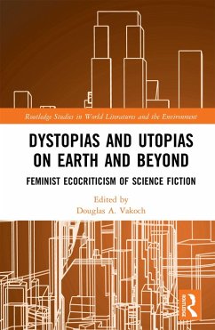 Cover Dystopias and Utopias on Earth and Beyond (eBook, PDF)