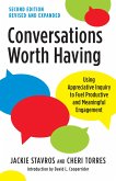 Conversations Worth Having, Second Edition (eBook, ePUB) Conversations Worth Having, Second Edition (eBook, ePUB)