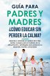 Guía para Padres y Madres ¿Cómo... - Bild 1