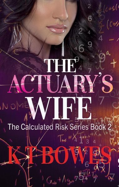 The Actuary's Wife (The Calculated Risk, #2) (eBook, ePUB) The Actuary's Wife (The Calculated Risk, #2) (eBook, ePUB)