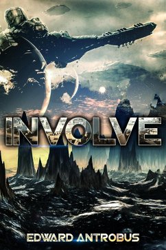 Involve (Lost Fagaran Ship, #3) (eBook, ePUB) - Antrobus, Edward