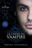 Le Choix du Vampire (Sang Royal, #4) (eBook, ePUB)