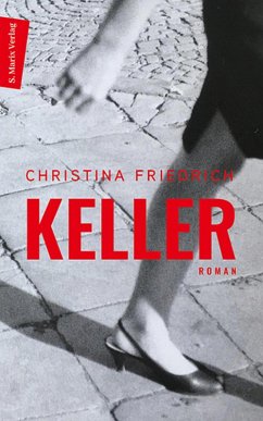Keller (eBook, ePUB) - Friedrich, Christina