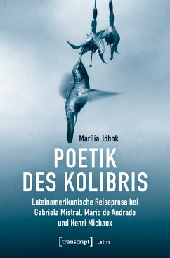 Poetik des Kolibris (eBook, PDF) - Jöhnk, Marília