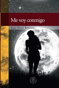 Me voy conmigo (eBook, PDF) - Rueda Abrahams, Edna