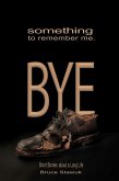 Something to Remember Me. BYE (eBook, ePUB)