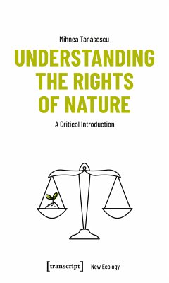 Understanding the Rights of Nature (eBook, PDF) - Tanasescu, Mihnea