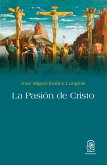 La pasión de Cristo (eBook, ePUB)
