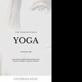 The Thirteen Ways Yoga Saved My Life (eBook, ePUB) The Thirteen Ways Yoga Saved My Life (eBook, ePUB)