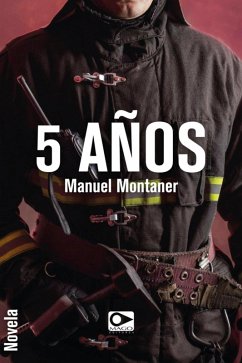 5 años (eBook, ePUB) - Montaner, Manuel