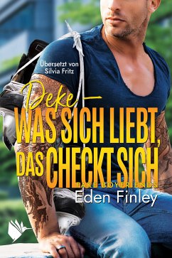 Deke - Was sich liebt, das checkt sich (eBook, ePUB) - Finley, Eden