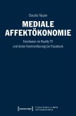 Mediale Affektökonomie (eBook, PDF)