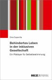 Behindertes Leben in der inklusiven Gesellschaft (eBook, ePUB)